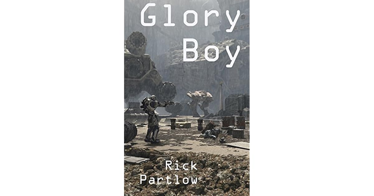 Glory Boy by Rick Partlow