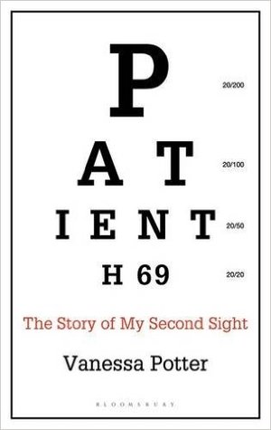Patient H69: The Story of My Second Sight (Bloomsbury Sigma)