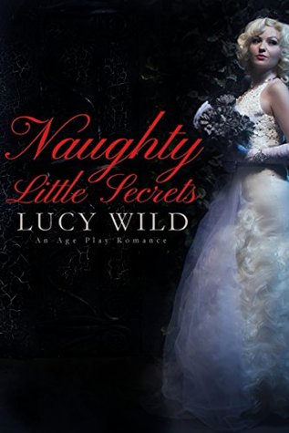 Naughty Little Secrets (Kindle Edition)