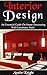 Interior Design: An Essenti...