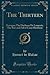 The Thirteen: Ferragus; The Duchesse De Langeais; The Rise and Fall of Cesar Birotteau (Classic Reprint)