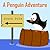 A Penguin Adventure by V. Moua