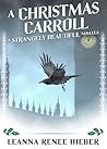 A Christmas Carroll by Leanna Renee Hieber