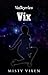 Valkyries #11: Vix