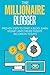 The Millionaire Blogger by Dvir Oren