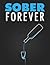 Sober Forever