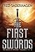 The First Swords: The Book of Swords, Volumes I, II, III