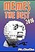 MEMES: Memes The Best 2016 (MEMES Largest Funniest Memes and Funny pictures on the Internet ( memes and jokes) Book 1)