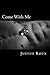 Come With Me (Master Series Book 35)