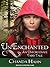 UnEnchanted (An Unfortunate Fairy Tale, #1)
