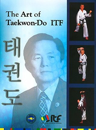 The Art of Taekwon-Do ITF (Paperback)