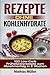 Rezepte ohne Kohlenhydrate ...
