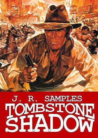 Tombstone Shadow (A Gunslinger Adult Western Book 1)