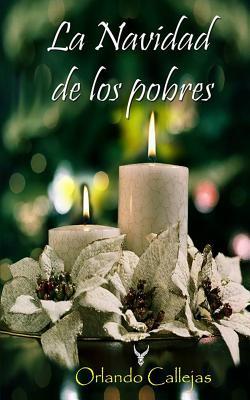 La Navidad de los pobres (Spanish Edition)