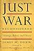 Just War Reconsidered by James M. Dubik