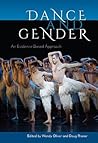 Dance and Gender: An Evidence-Based Approach Dance and Gender: An Evidence-Based Approach