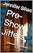 Pre-Show Jitters: A Dan and...