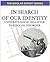 In Search of Our Identity by John McManamy In Search of Our Identity by John McManamy