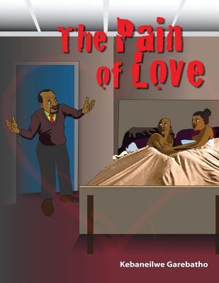 The Pain of Love