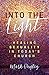 Into the Light: Healing Sexuality in Today's Church