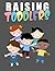Raising Toddlers