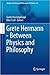 Grete Hermann - Between Physics and Philosophy (Studies in History and Philosophy of Science, 42)
