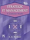 Strategic IT Management : A Concise Study