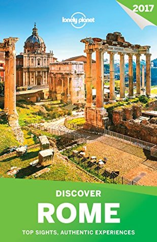 Discover Rome: Top Sights Authentic Experiences (2017)
