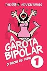 A Garota Bipolar: O Início de Tudo (The Ota Adventures Livro 1) (Portuguese Edition)