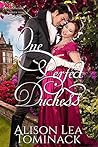 One Perfect Duchess: A Kincaide Sisters Novel