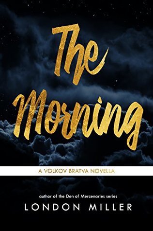 The Morning (Volkov Bratva, #4.5)