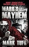 Mark's Merry Mayhem by Mark Tufo