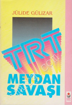 TRT meydan savaşı