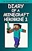 Minecraft: Diary of A Minecraft Herobrine Book 1: Herobrine’s Awakening (An Unofficial Minecraft Book)