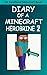 Minecraft: Diary of A Minec...