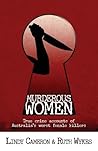 Murderous Women: True crime accounts of Australia's worst female killers