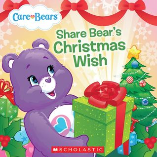 Care Bears: Share Bear's Christmas Wish (Paperback)