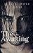 The Awaking by Jessie Rose Case