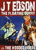 The Floating Outfit 09: The Hooded Riders