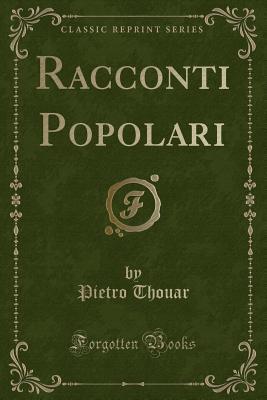 Racconti Popolari (Classic Reprint) (Italian Edition)