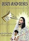 Jesus and Genes by Moshe Choresh