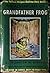 The Adventures of Grandfather Frog