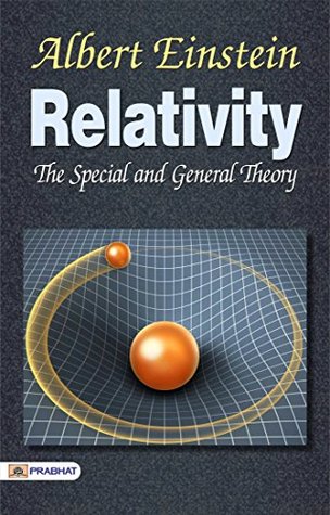 Relativity the Special General Theory