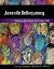 Juvenile Delinquency: Theory, Practice, and Law