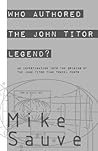 Who Authored the John Titor Legend? Who Authored the John Titor Legend?