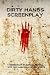 Dirty Hands Screenplay by Cetywa Powell