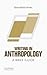 Writing in Anthropology: A Brief Guide (Short Guides to Writing in the Disciplin)