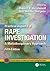 Practical Aspects of Rape Investigation: A Multidisciplinary Approach, Fifth Edition (Practical Aspects of Criminal and Forensic Investigations)