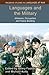 Languages and the Military: Alliances, Occupation and Peace Building (Palgrave Studies in Languages at War)