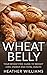 Wheat Belly: Your Wheat Fre...
